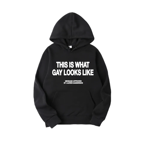This Is What Gay Looks LIke Hoodie